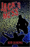 Jack's Mess 1413737633 Book Cover