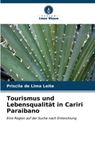 Tourismus und Lebensqualität in Cariri Paraibano (German Edition) 620666869X Book Cover
