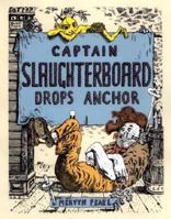 Captain Slaughterboard Drops Anchor 0763616257 Book Cover