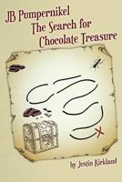 JB Pumpernikel The Search for Chocolate Treasure 1494853175 Book Cover