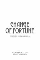 Change of Fortune: Fortune Chronicles 3 1947842315 Book Cover