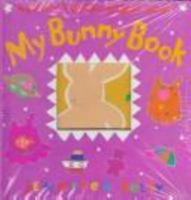 My Bunny Book: A Press 'N Dress Paper Doll 0531300188 Book Cover