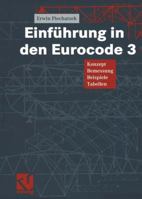 Einfuhrung in Den Eurocode 3: Konzept Bemessung Beispiele Tabellen 3322802078 Book Cover