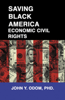 Saving Black America: Economic Civil Rights 0913543748 Book Cover