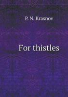 For thistles 5519549826 Book Cover