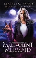 The Vampire and the Case of the Malevolent Mermaid 1916833705 Book Cover