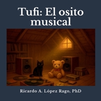 Tufi: El osito musical B0G2XX6BS1 Book Cover