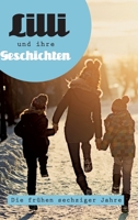 Lilli und ihre Geschichten: Die fr�hen Sechziger Jahre 3347243749 Book Cover