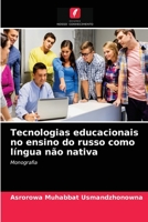 Tecnologias educacionais no ensino do russo como língua não nativa: Monografia 6203596280 Book Cover