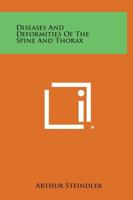 Diseases and Deformities of the Spine and Thorax 1258824485 Book Cover