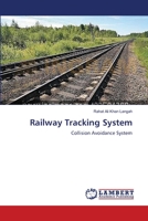 Railway Tracking System: Collision Avoidance System 365920921X Book Cover