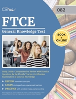 FTCE General Knowledge Test Study Guide: Comprehensive Review with Practice Questions for the Florida Teacher Certification Examination of General Knowledge 1635309840 Book Cover
