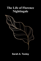 The life of Florence Nightingale 9373055844 Book Cover