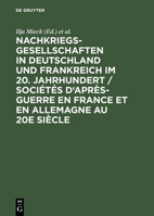 Nachkriegsgesellschaften in Deutschland und Frankreich im 20. Jahrhundert 3486563149 Book Cover