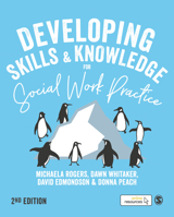 Developing Skills for Social Work Practice 1526463253 Book Cover