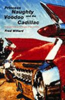 Princess Naughty and the Voodoo Cadillac 1563526220 Book Cover