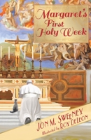 Margaret's First Holy Week 1612619371 Book Cover