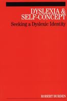 Dyslexia and SelfConcept: Seeking a Dyslexic Identity 186156483X Book Cover