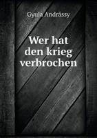 Wer Hat Den Krieg Verbrochen 5518989849 Book Cover