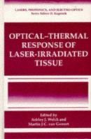 Optical- Response of Laser-Irradiated Tissue (Lasers, Photonics, and Electro-Optics) 0306449269 Book Cover