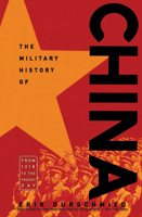 The Military History of China: From 1218 to the Present Day 0233005412 Book Cover