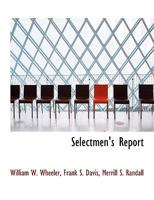 Selectmen's Report 114054375X Book Cover