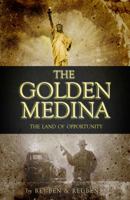 The Golden Medina: The Land Of Opportunity 0985816112 Book Cover