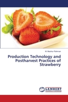 Production Technology and Postharvest Practices of Strawberry 3659382396 Book Cover