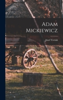 Adam Mickiewicz 1018328750 Book Cover