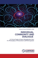 Individual, Community and Dialogue 6203574031 Book Cover