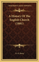 A History of the English Church 1164051989 Book Cover