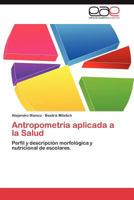 Antropometria Aplicada a la Salud 3659015415 Book Cover