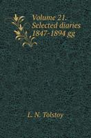 Volume 21. Selected diaries 1847-1894 gg 551959838X Book Cover