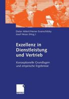 Exzellenz in Dienstleistung und Vertrieb. Konzeptionelle Grundlagen und empirische Ergebnisse 332290864X Book Cover