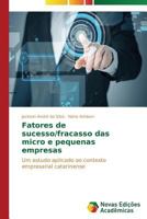 Fatores de Sucesso/Fracasso Das Micro E Pequenas Empresas 3639899873 Book Cover