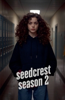 Seedcrest Season 2 B0H31MX7VJ Book Cover