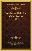 Broadstone Hall, and Other Poems 1377030881 Book Cover