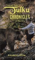 Descent from Tulku Chronicles of the King 1528932099 Book Cover