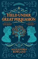 Yield Under Great Persuasion 1035087553 Book Cover