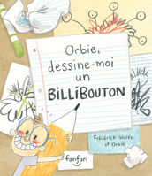 Orbie, dessine-moi un BILLIBOUTON 2925215041 Book Cover