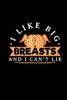 I Like Big Breasts And I Cant Lie: Funny Notebook For Men Witty Thanksgiving Gift For Boyfriend Husband Men Humor 1699959900 Book Cover
