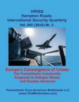 Europe's Convergence of Crises: The Transatlantic Community Responds to Refugee Waves and Russian Advances 1530901421 Book Cover