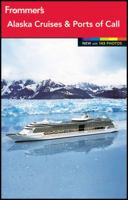 Frommer's Alaska Cruises and Ports of Call (Frommer's Color Complete) 111804598X Book Cover