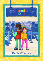 Chameleon Dad 191241788X Book Cover