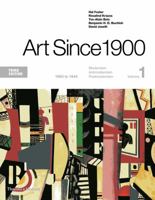 Art Since 1900: 1900 to 1944 (Third Edition) (Vol. 1) 0500285349 Book Cover