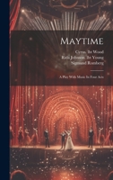 Maytime: a Play With Music in Four Acts 1013686500 Book Cover