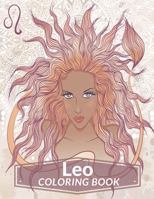 Leo Coloring Book: Zodiac Adult Coloring Book Color Your Zodiac Sign and Astrology for Adults Celebrating Black and Brown Afro American Queens For Stress Relief and Relaxation B09244W8L9 Book Cover