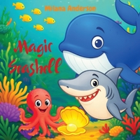 Magic Seashell B0GNKX4TT7 Book Cover