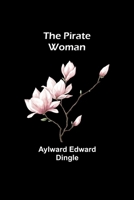 The Pirate Woman 1545067449 Book Cover