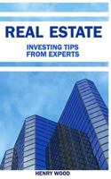 10 Real Estate Investing Tips from Experts: How to Become Financially Free 1983637742 Book Cover